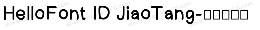 HelloFont ID JiaoTang字体转换